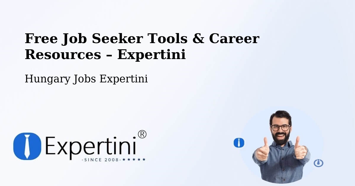 Free Job Seeker Tools & Career Resources – Törökbálint - Törökbálint, Hungary Jobs Expertini