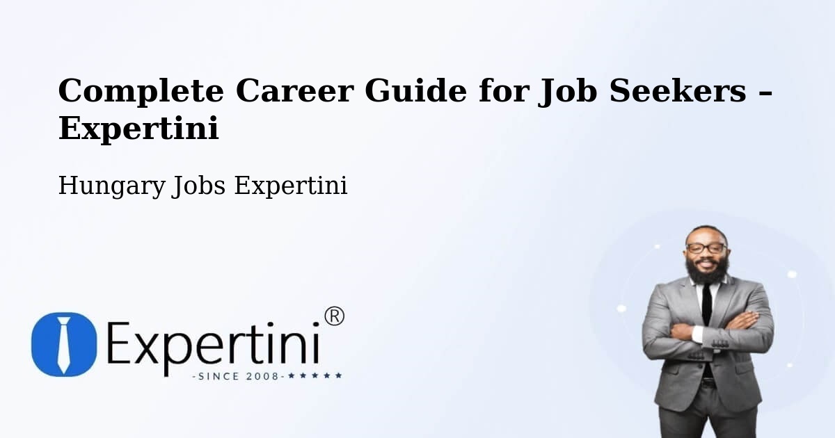 Career Guide for Job Seekers – Törökbálint - Törökbálint, Hungary Jobs Expertini