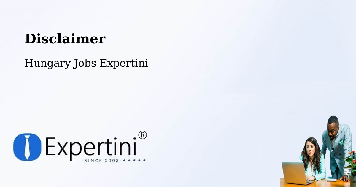 Disclaimer – Törökbálint - Hungary Jobs Expertini