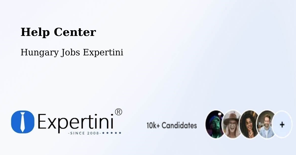 Help Center – Törökbálint - Hungary Jobs Expertini